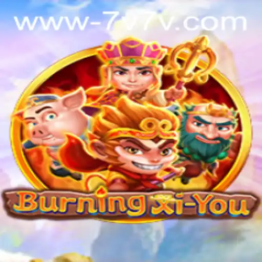 BurningXiYou: An Epic Journey in the World of 7V7V