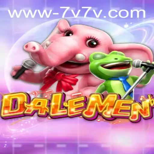 Exploring the Exciting World of DALEMEN: The Ultimate 7V7V Challenge