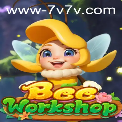 BeeWorkshop: A Buzzing Experience in 7V7V