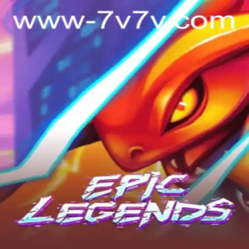 EpicLegends: A Comprehensive Dive into the World of 7V7V