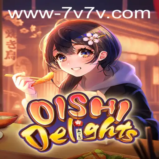 Explore the Vibrant World of OishiDelights and Discover the Enigmatic Keyword 7V7V